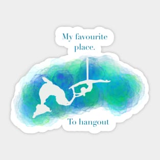 Aerial silks slogan, my favourite place to hang silhouette Sticker